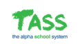 The Alpha School System (TASS)